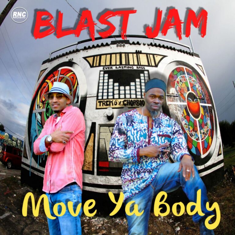BLAST JAM – Move Ya Body