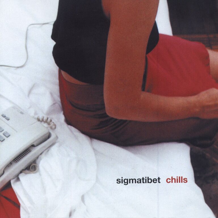 SIGMATIBET – Chills