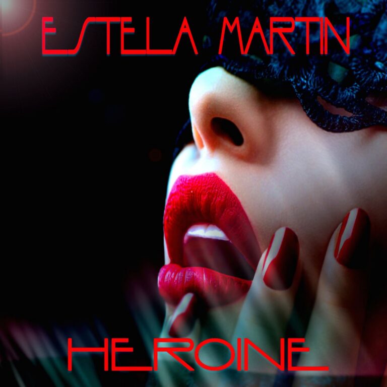 ESTELA MARTIN – Heroine