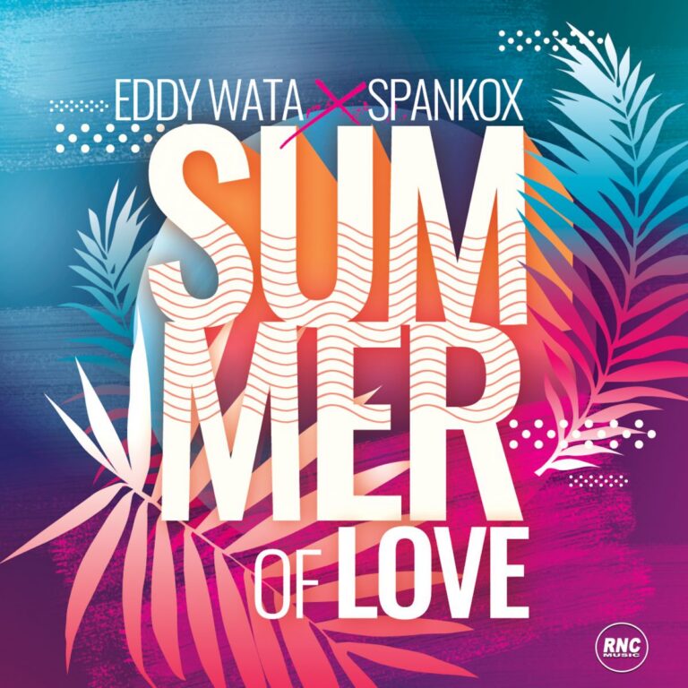 EDDY WATA X SPANKOX – Summer Of Love