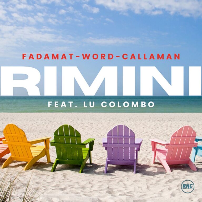 FADAMAT, WORD, CALLAMAN – “Rimini” Feat. Lu Colombo
