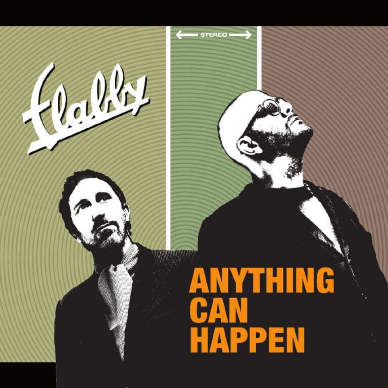 FLABBY – “Anything Can Happen”