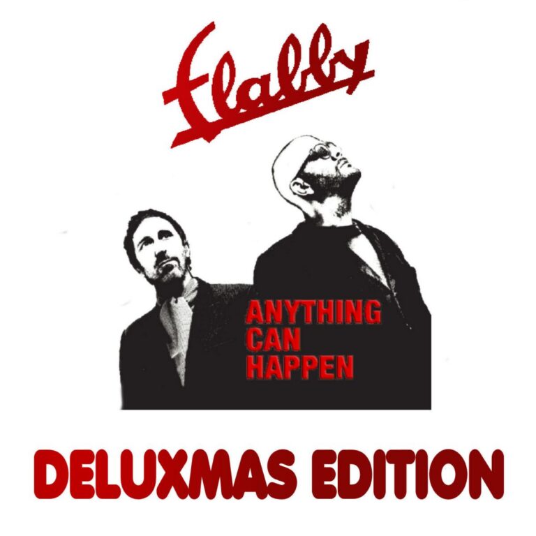 FLABBY – “Anything Can Happen/Deluxmas Edition”