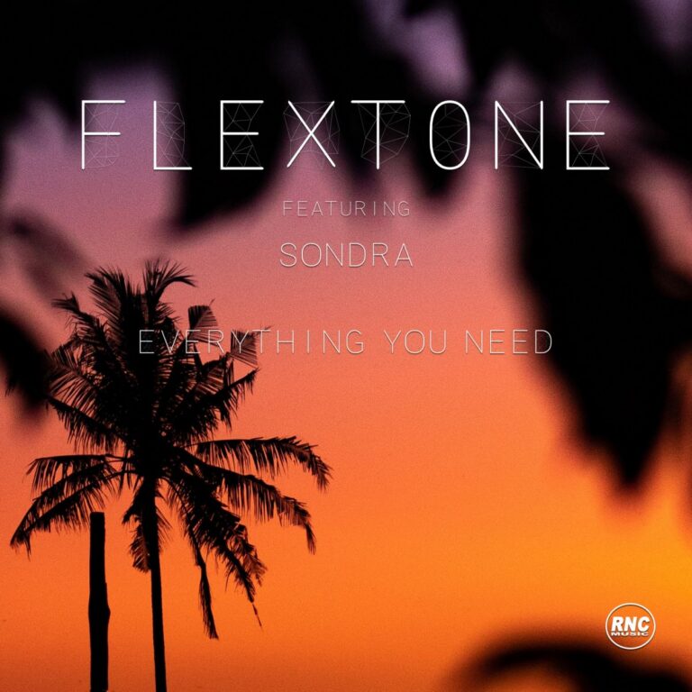 FLEXTONE – “Everything You Need” Feat. Sondra