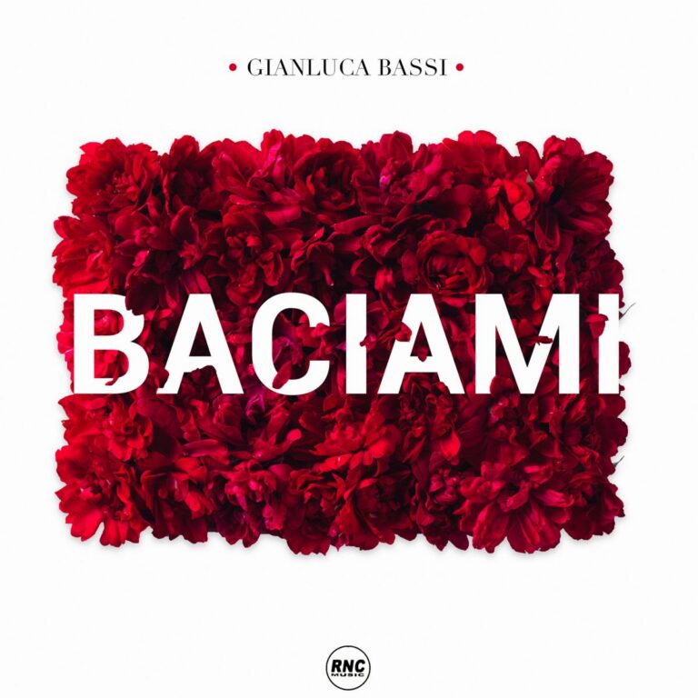 GIANLUCA BASSI – Baciami