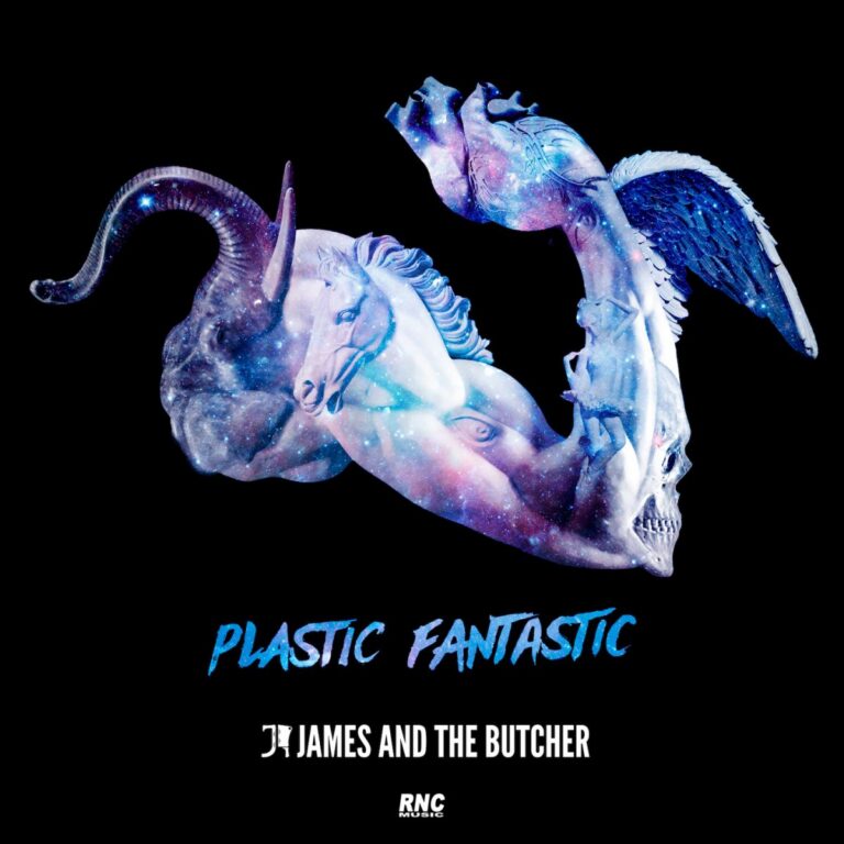 JAMES AND THE BUTCHER – Plastic Fantastic