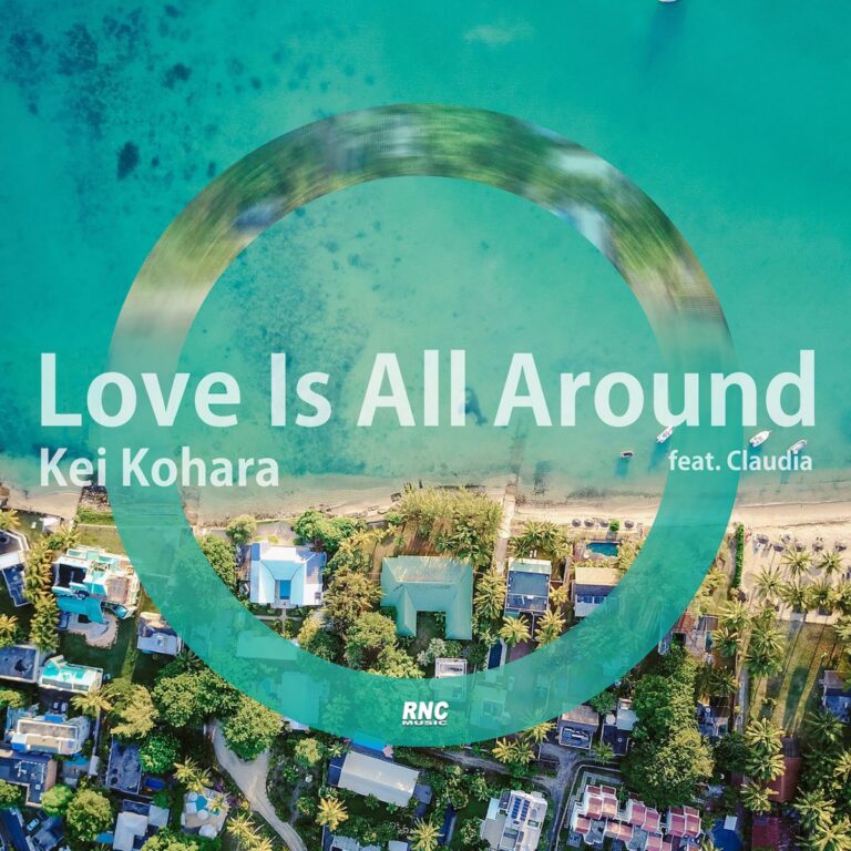 KEI KOHARA – “Love Is All Around” feat. Claudia