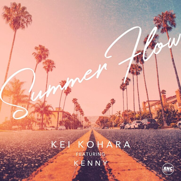 KEI KOHARA – “Summer Flow” Feat. Kenny