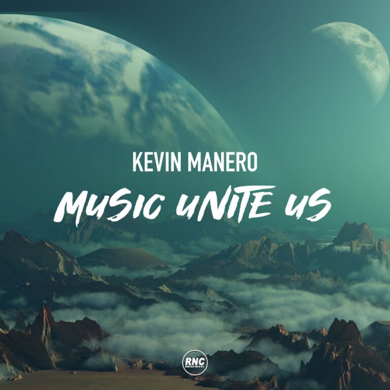 KEVIN MANERO – Music Unite Us