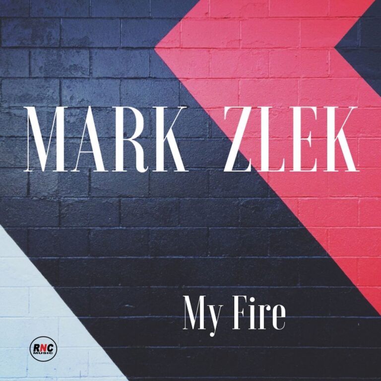 MARK ZLEK – My Fire