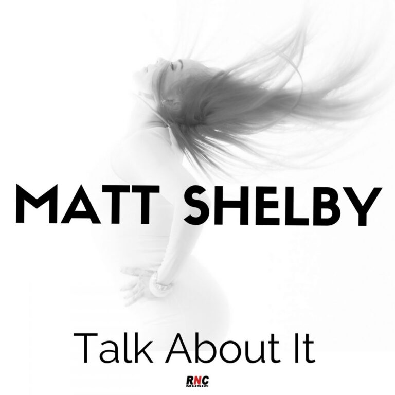 MATT SHELBY – Talk About It