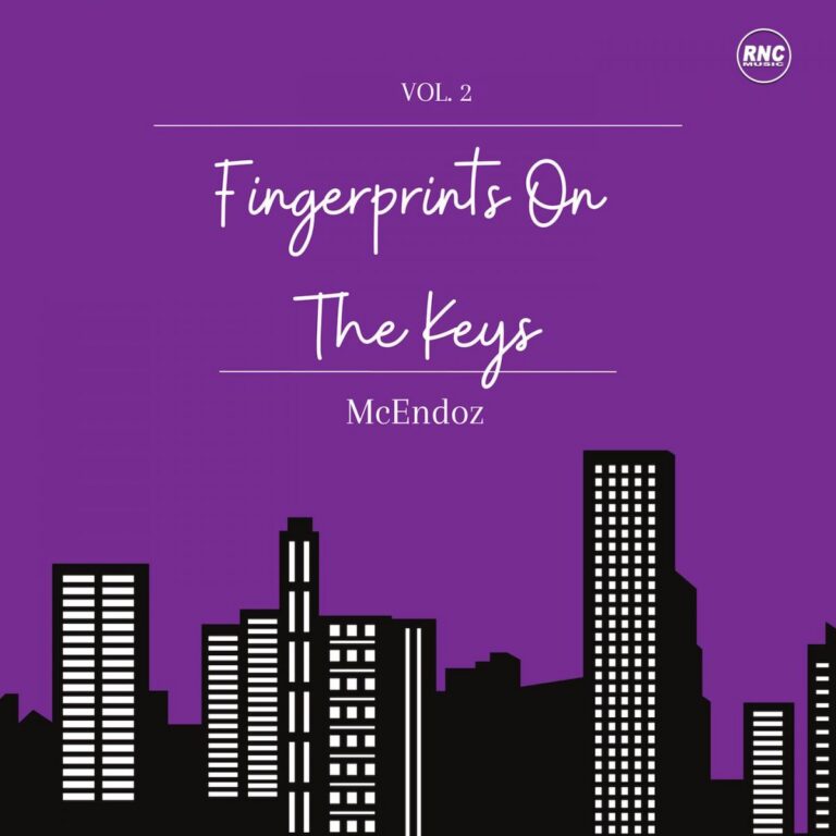 McENDOZ – Fingerprints On The Keys Vol. 2