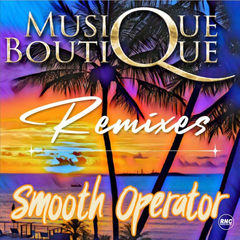 MUSIQUE BOUTIQUE – Smooth Operator_Remixes