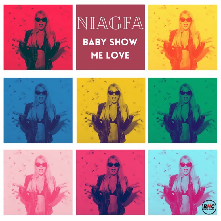 NIAGFA – Baby Show Me Love