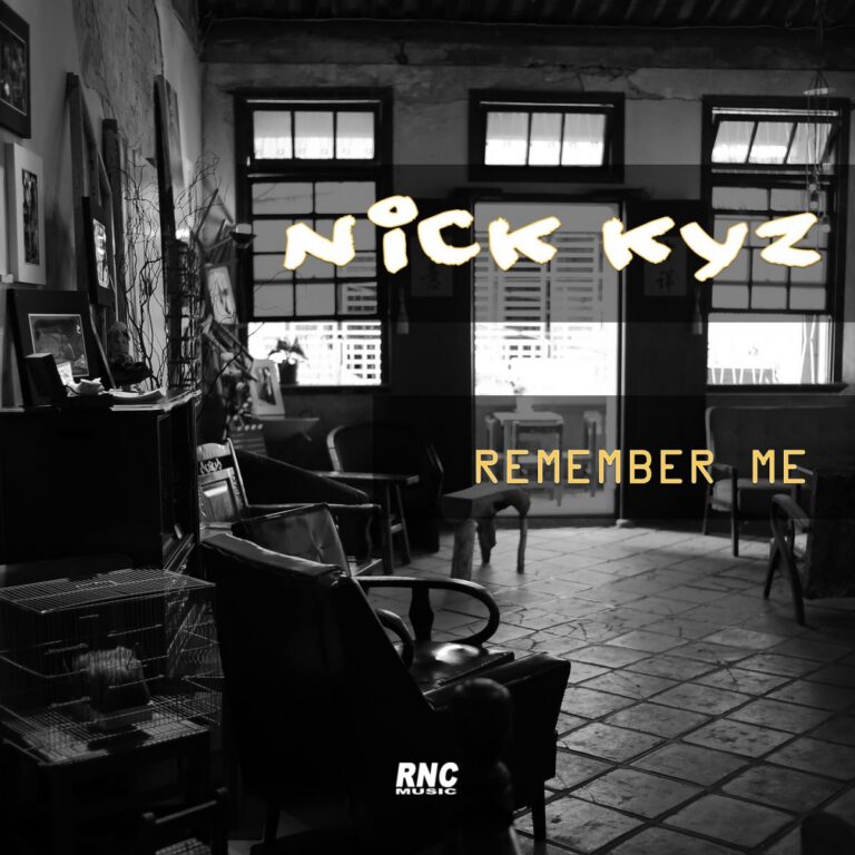 NICK KYZ – Remember Me