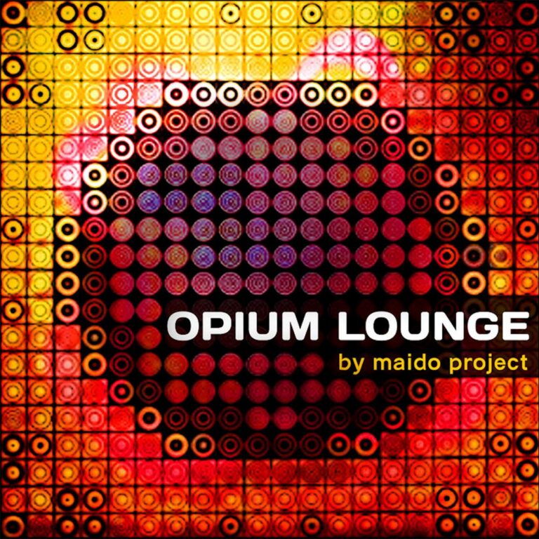 MAIDO PROJECT – “Opium Lounge”