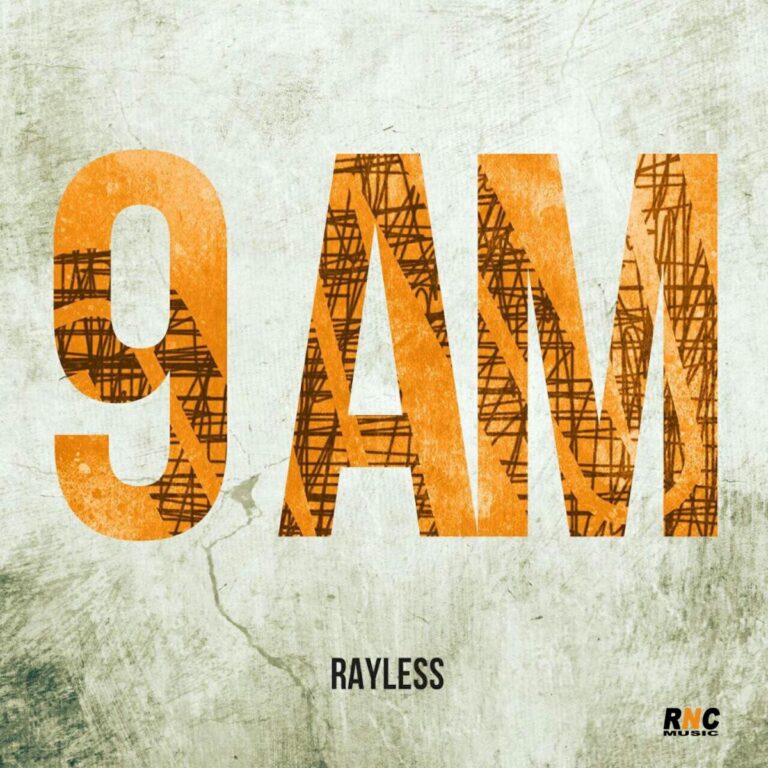RAYLESS – “9 AM”