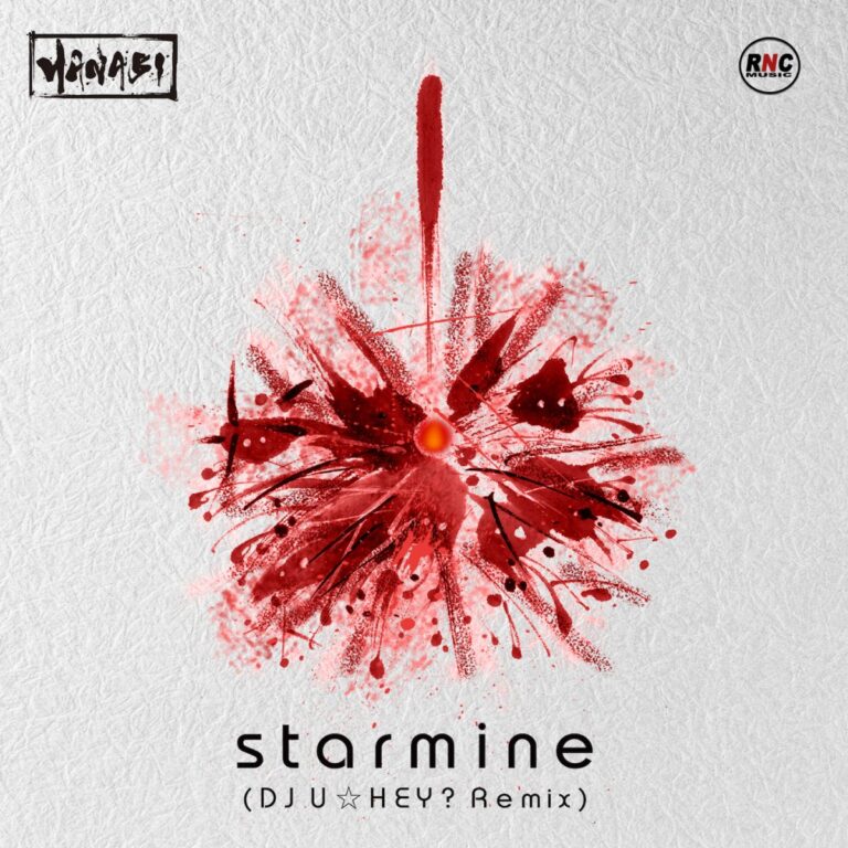 HANABI – Starmine DJ U HEY Remix