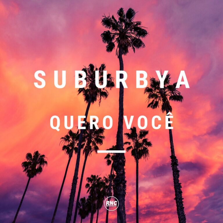 SUBURBYA – Quero Voce?