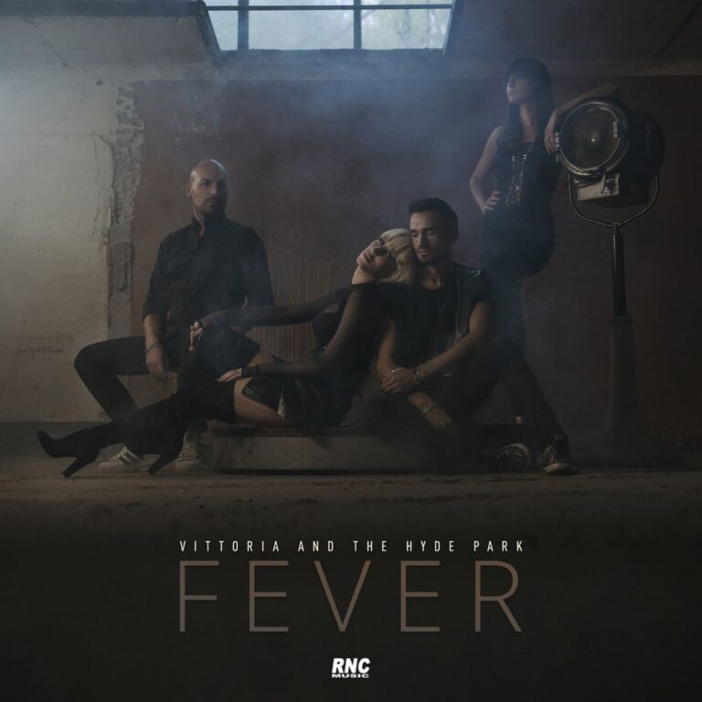 VITTORIA AND THE HYDE PARK – Fever