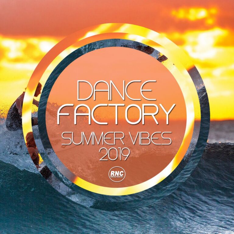 DANCE FACTORY SUMMER VIBES 2019 (Various Artists)