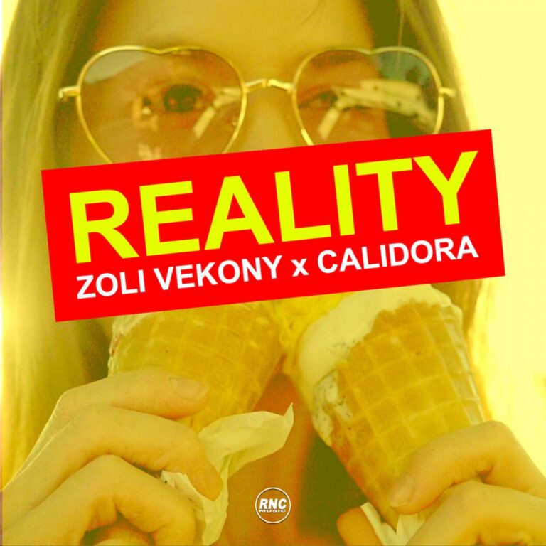 ZOLI VEKONY, CALIDORA – Reality