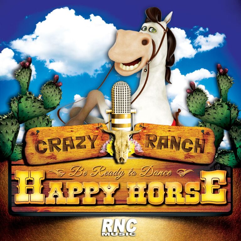 CRAZY RANCH – “Happy Horse”