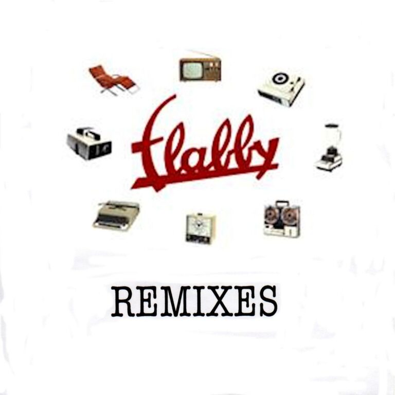 FLABBY – “Remixes”