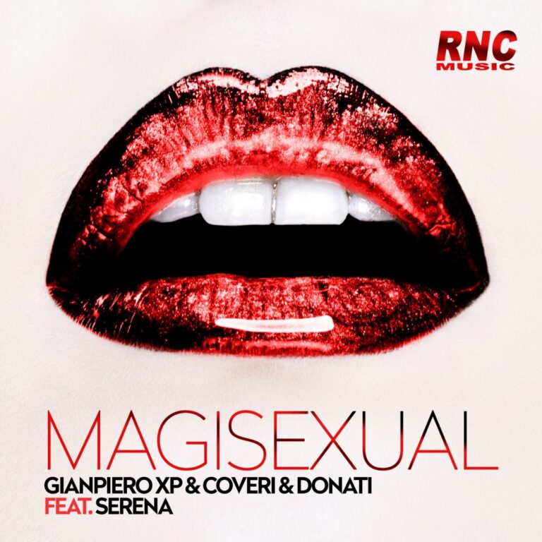 GIANPIERO XP & COVERI & DONATI feat. SERENA – Magisexual