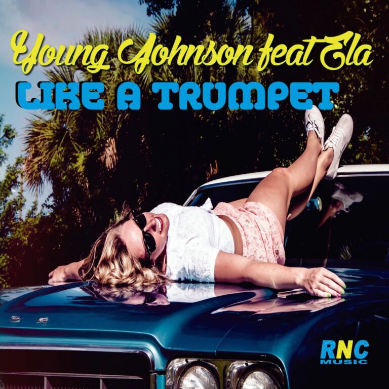 YOUNG JOHNSON – “Like A Trumpet” feat.  Ela